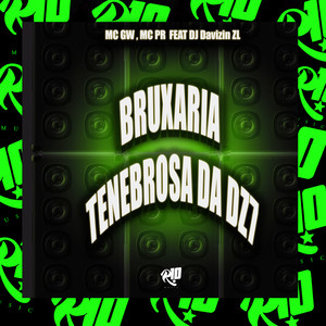 Bruxaria Tenebrosa da Dz7 (Explicit)