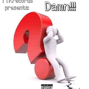 Damn (Explicit)