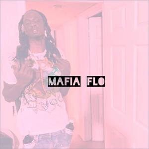 Mafia Flo (Explicit)