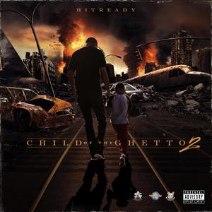 CHILD OF THE GHETTO 2 (Explicit)