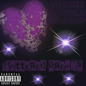 Shattered Dreams (Explicit)