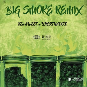 Big Smoke Remix (feat. Unorthadox) (Explicit)