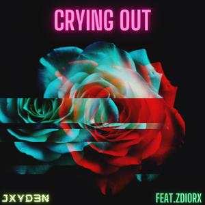 Crying Out(feat. ZDIORX)