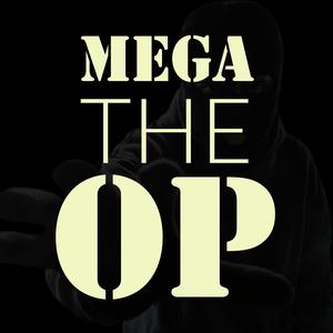 Mega the OP (Explicit)