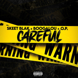 Careful (Explicit)