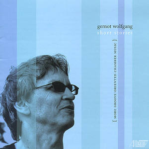 WOLFGANG, G.: 3 Short Stories / Low Agenda / Theremin's Journey / Rolling Hills and Jagged Ridges / Quiet Time / Encounters / Still Waters