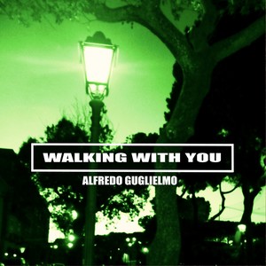 Walking With You