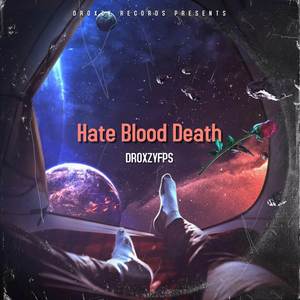 Hate Blood Death
