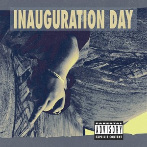 Inauguration Day (Explicit)