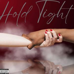 Hold Tight (FREESTYLE) [Explicit]