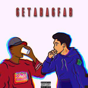 GETABAGFAB (feat. JuicyJabs) [Explicit]