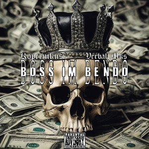 Boss Im Bendo (Explicit)