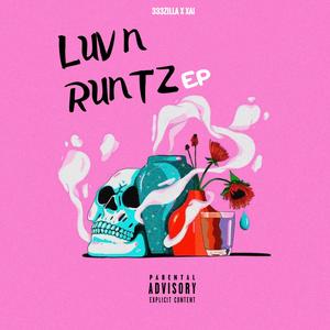 Luv N Runtz (Explicit)