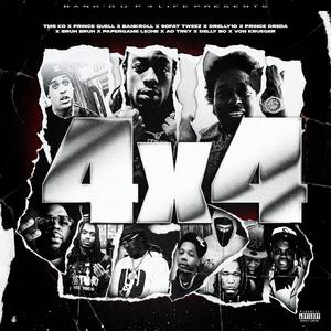 Bankroll 4x4 (feat. TMS KB, Prince Quell, 90 Fat Tweez, Drelly 10, Prince Dreda, Bruh Bruh, PAPERGAME LEJHE, AO Trey, Delly Bo & Vonkruger) (Explicit)