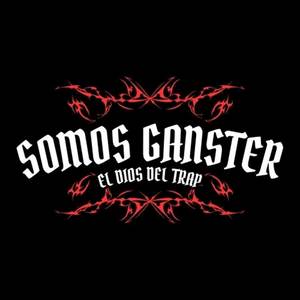 Somos Ganster (Original|Explicit)
