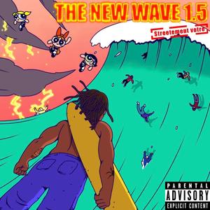 The New Wave 1.5 (Explicit)