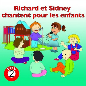 Richard et Sidney chantent pour les enfants, vol. 2