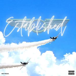 Established (feat. Shampain & Andy entre) [Explicit]