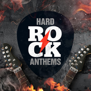 Hard Rock Anthems (Explicit)