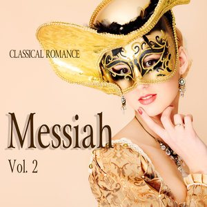 Classical Romance: Messiah, Vol. 2