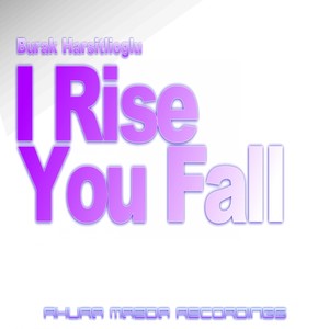 I Rise You Fall (Original Mix)