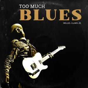 Too Much Blues (Explicit)