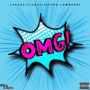 OMG (feat. Pietro Lombardi & Flex25) [Special Version] [Explicit]