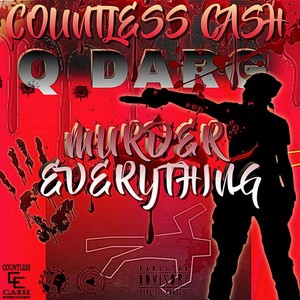 Murder Everything (Explicit)