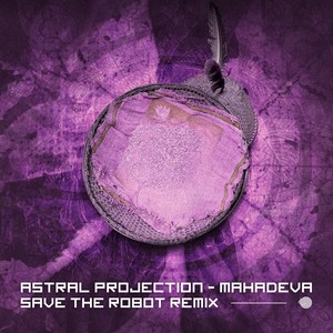 Mahadeva (Save the Robot Remix)