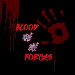 Bloōd On My Forces (Explicit)