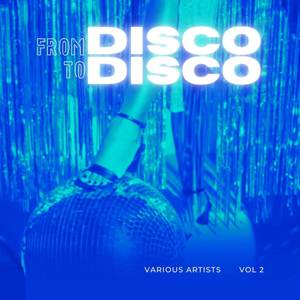 From Disco To Disco, Vol. 2 (Explicit)