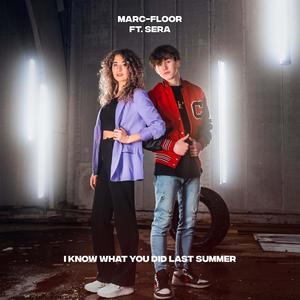 I Know What You Did Last Summer(feat. Sera Noa)