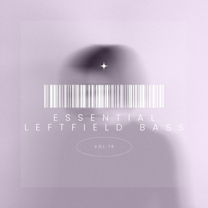 Essential Leftfield Bass, Vol. 19