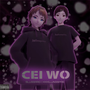 Cei Wo (Explicit)