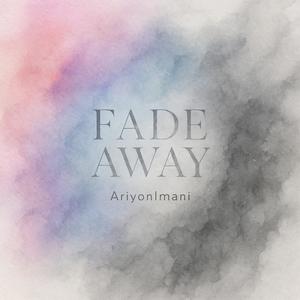 Fade Away
