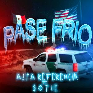 Pase Frio (feat. S.O.T.I.E.)