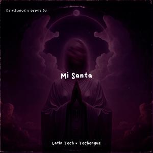 Mi Santa (Latin House/ Techengue)