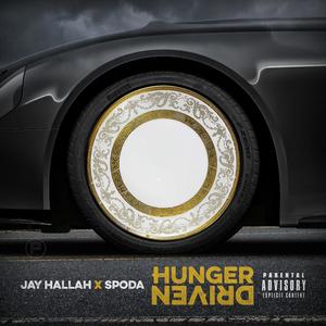 Hunger Driven (feat. Spoda) [Explicit]