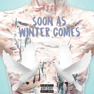 Soon as Winter Comes (Explicit)