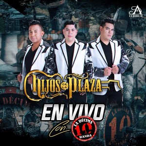 El de Negro(En Vivo)[feat. La Decima Banda & Aldo Trujillo]