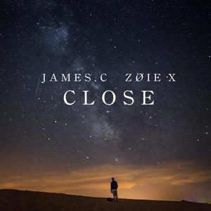 Close (feat. Zøie X)