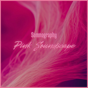 Pink Soundscape