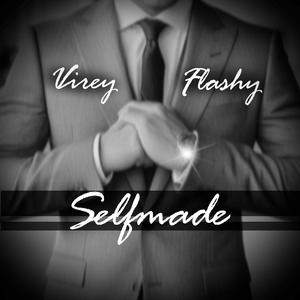 Selfmade (feat. Flashy) (Explicit)