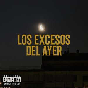 Los excesos del ayer