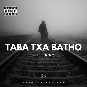 Taba Txa Batho (feat. Female June)