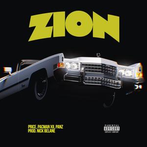 Zion (feat. Pacman XII & Panz) (Explicit)