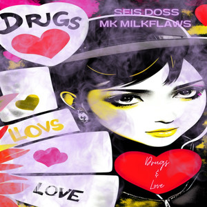 Drugs & Love (Explicit)