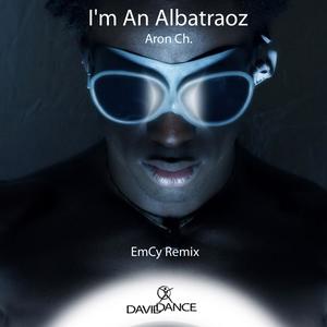 I'm An Albatraoz - Single