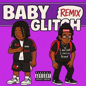 Baby glitch (feat. s0lo6k) (Explicit)