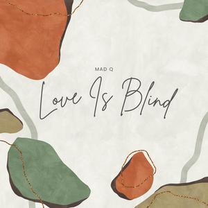 Love Is Blind